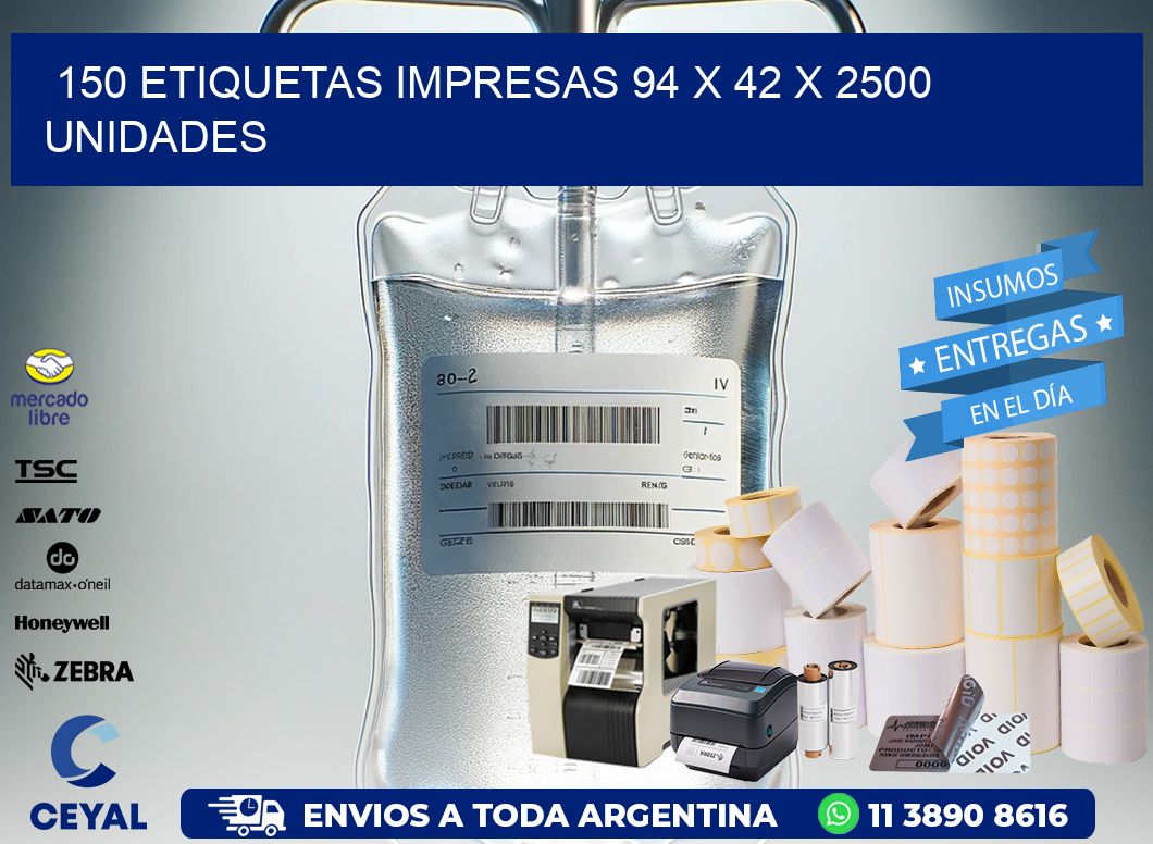 150 ETIQUETAS IMPRESAS 94 x 42 X 2500 UNIDADES