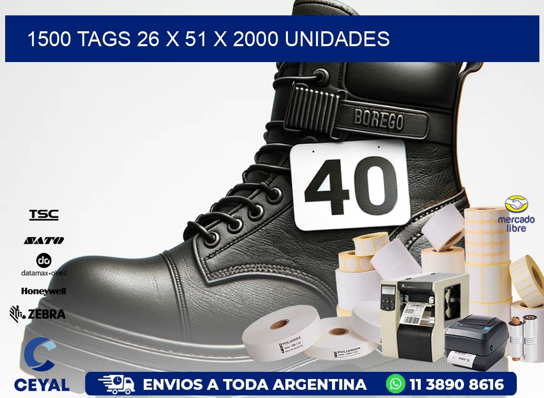 1500 TAGS 26 x 51 X 2000 UNIDADES