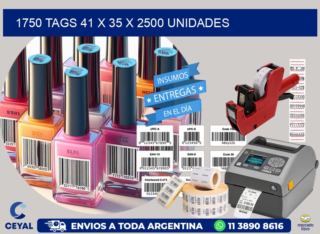 1750 TAGS 41 x 35 X 2500 UNIDADES