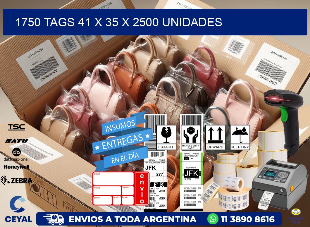 1750 TAGS 41 x 35 X 2500 UNIDADES