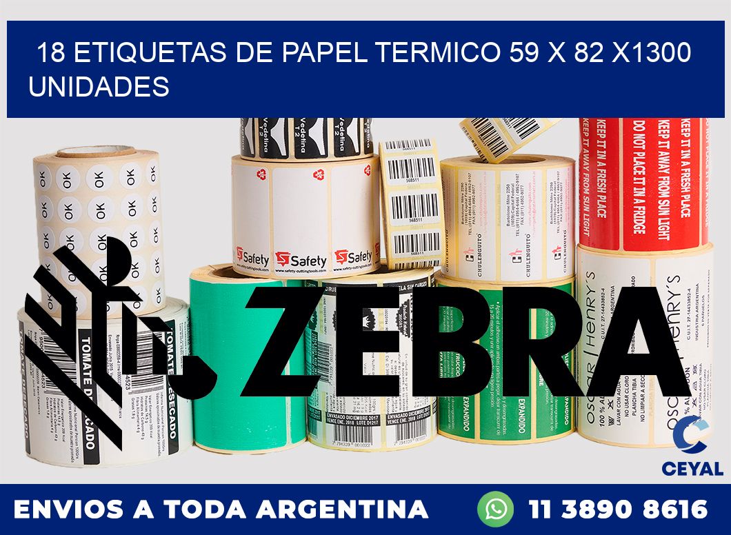 18 ETIQUETAS DE PAPEL TERMICO 59 x 82 X1300 UNIDADES