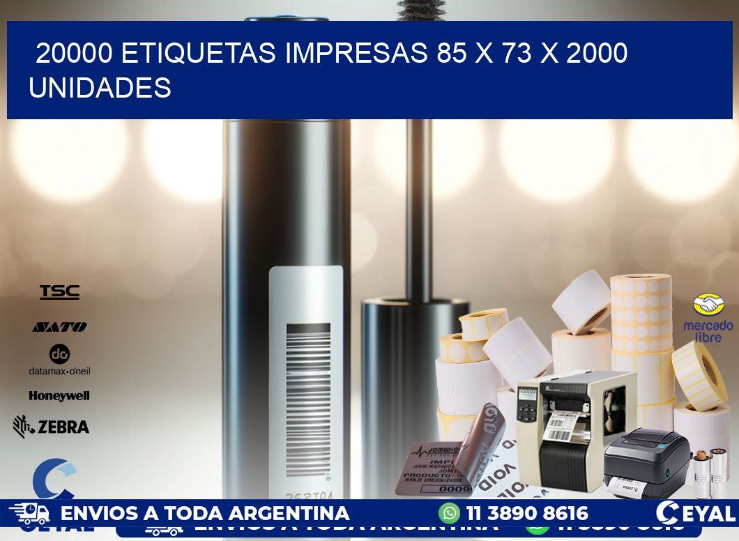 20000 ETIQUETAS IMPRESAS 85 x 73 X 2000 UNIDADES