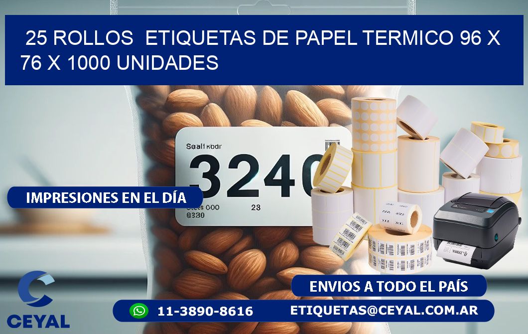 25 ROLLOS  ETIQUETAS DE PAPEL TERMICO 96 x 76 X 1000 UNIDADES