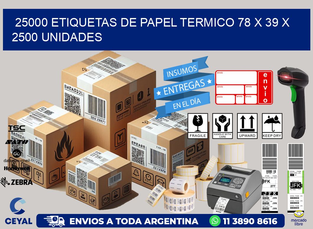 25000 ETIQUETAS DE PAPEL TERMICO 78 x 39 X 2500 UNIDADES