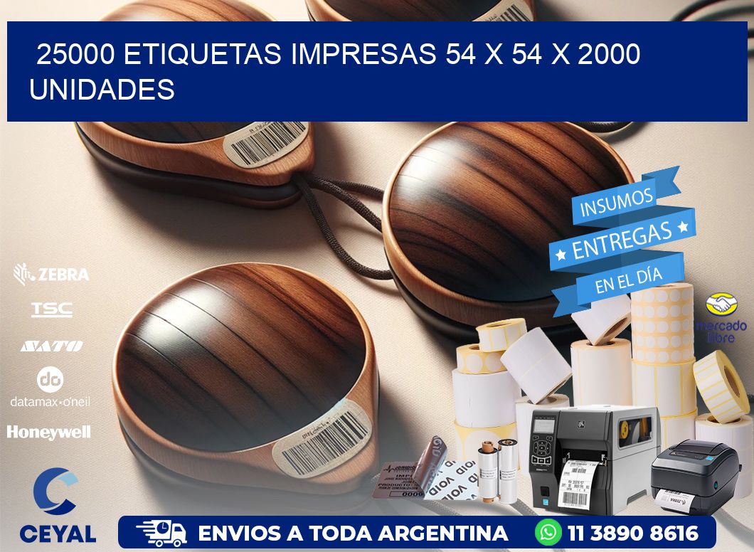 25000 ETIQUETAS IMPRESAS 54 x 54 X 2000 UNIDADES