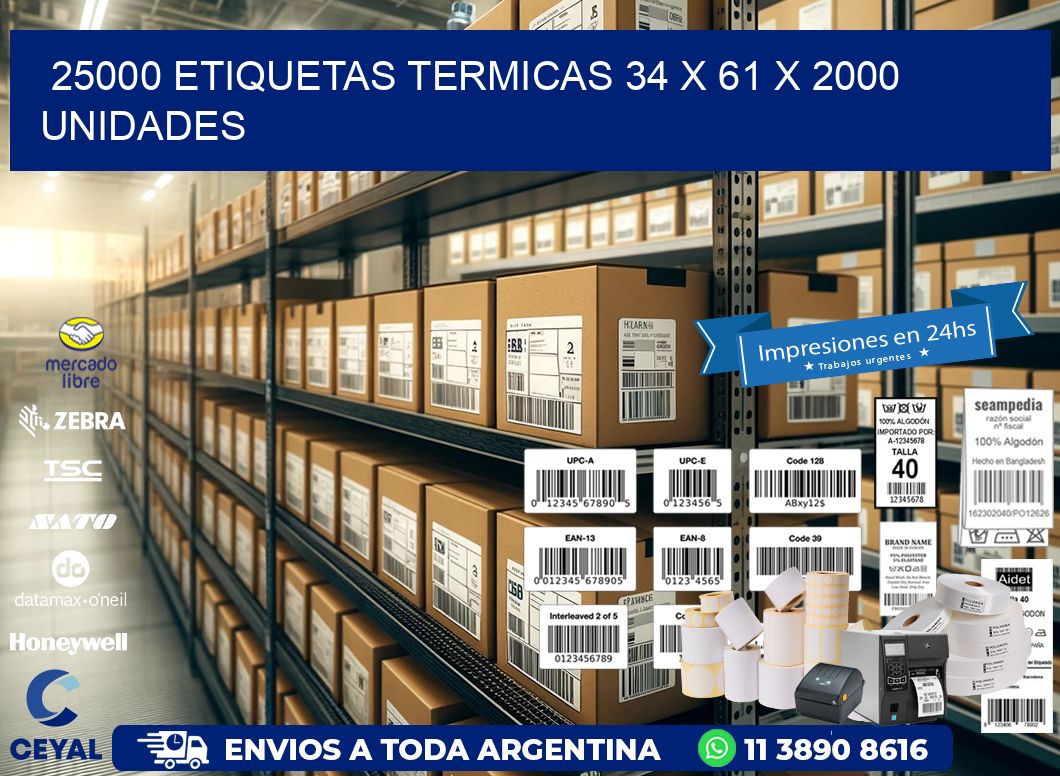 25000 ETIQUETAS TERMICAS 34 x 61 X 2000 UNIDADES