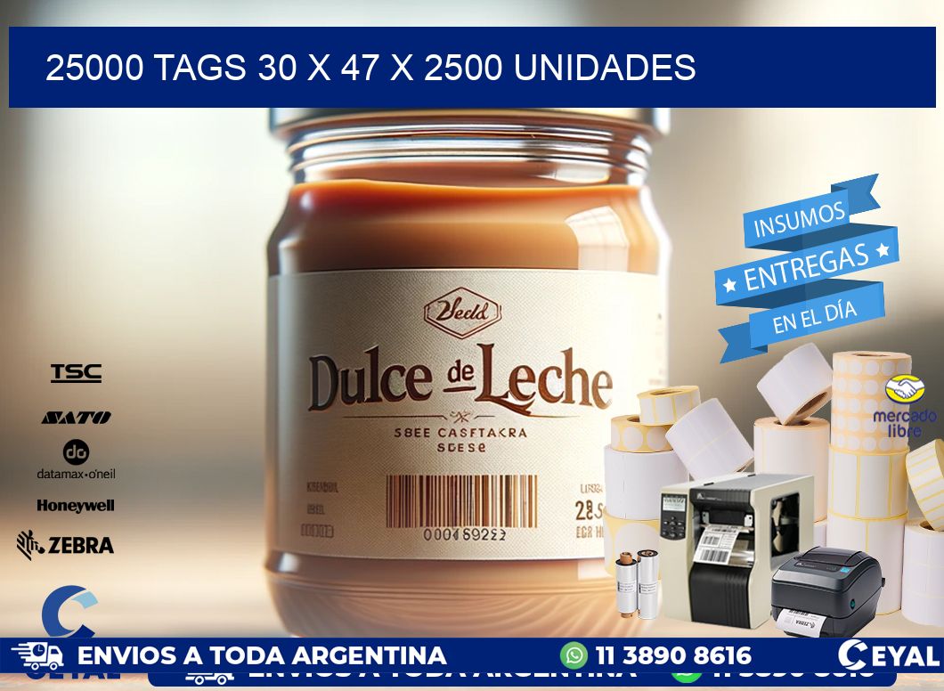 25000 TAGS 30 x 47 X 2500 UNIDADES