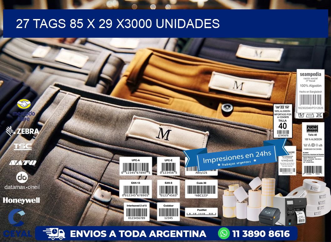 27 TAGS 85 x 29 X3000 UNIDADES