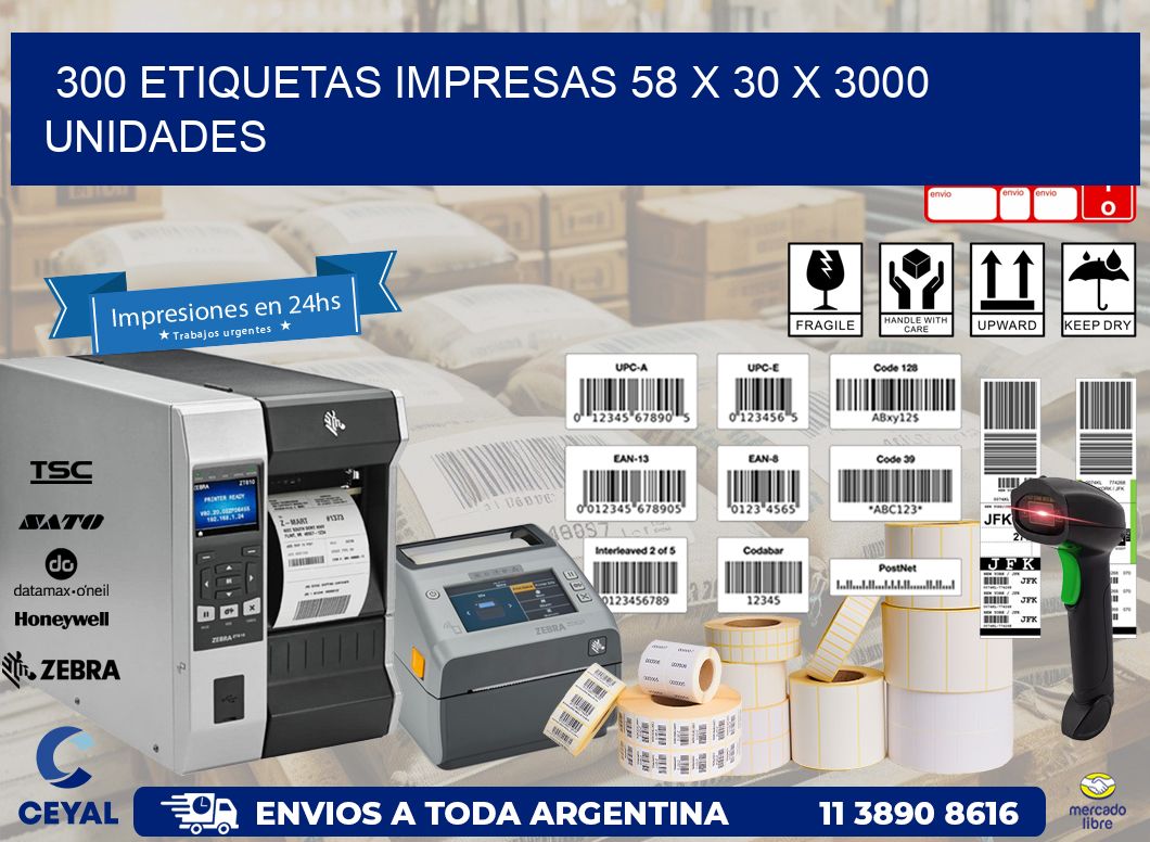 300 ETIQUETAS IMPRESAS 58 x 30 X 3000 UNIDADES