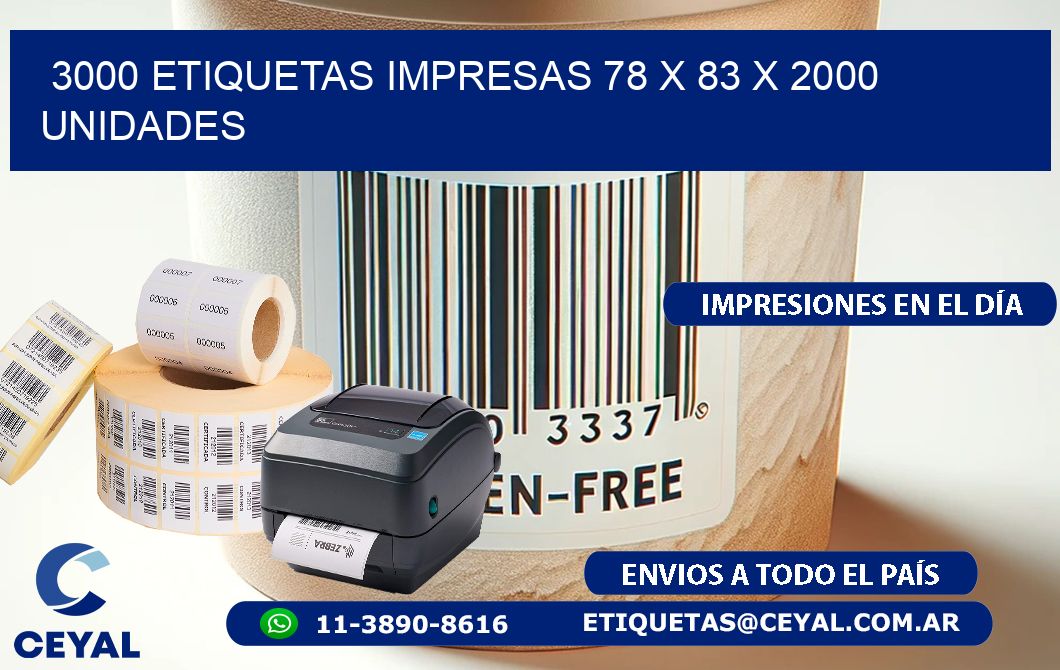 3000 ETIQUETAS IMPRESAS 78 x 83 X 2000 UNIDADES