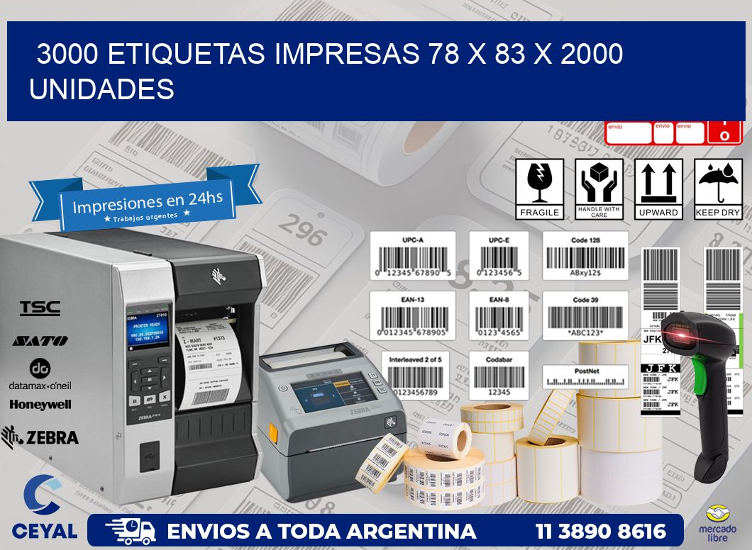 3000 ETIQUETAS IMPRESAS 78 x 83 X 2000 UNIDADES