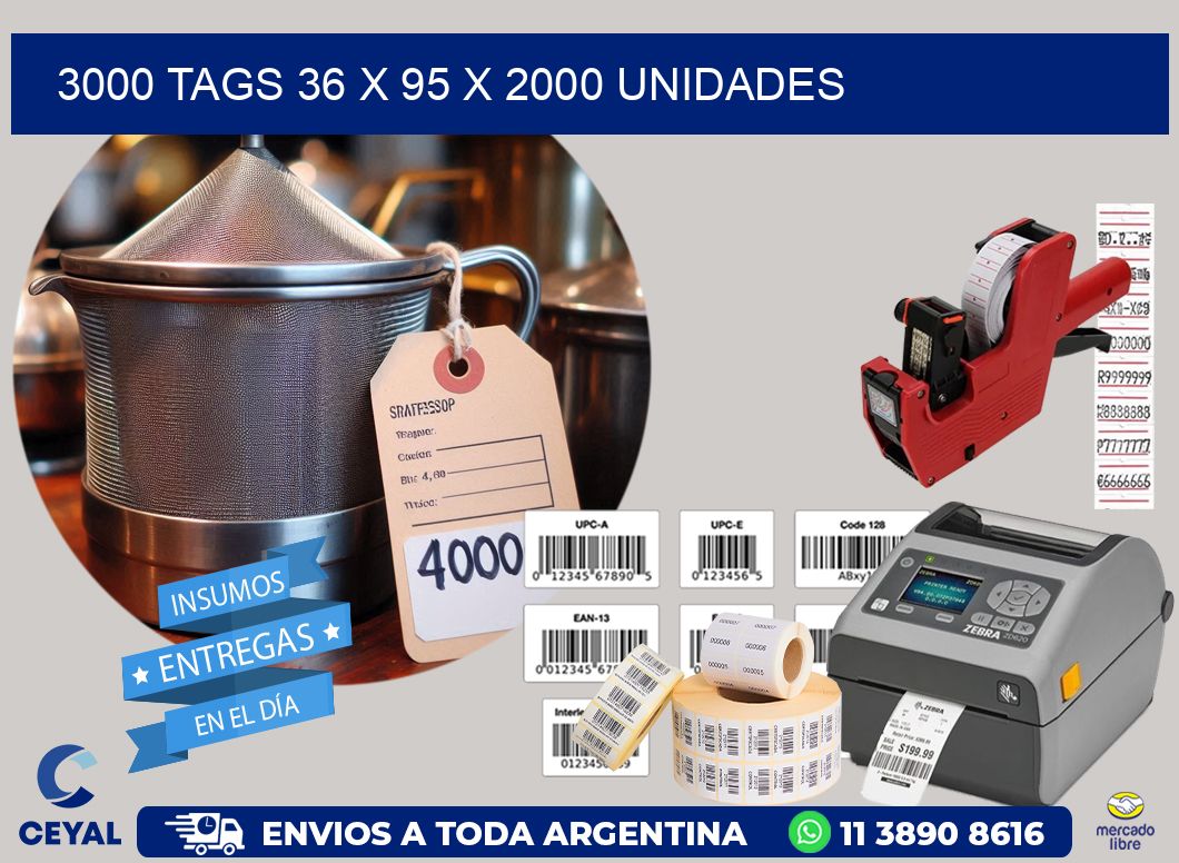 3000 TAGS 36 x 95 X 2000 UNIDADES