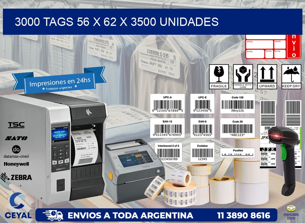 3000 TAGS 56 x 62 X 3500 UNIDADES