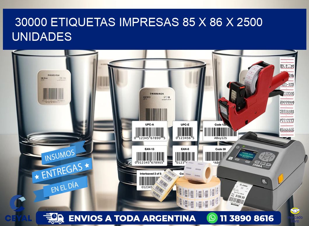 30000 ETIQUETAS IMPRESAS 85 x 86 X 2500 UNIDADES