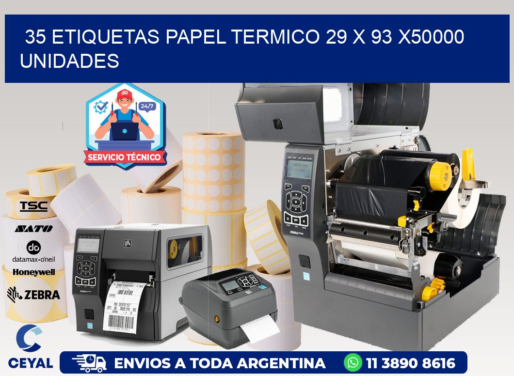 35 ETIQUETAS PAPEL TERMICO 29 x 93 X50000 UNIDADES