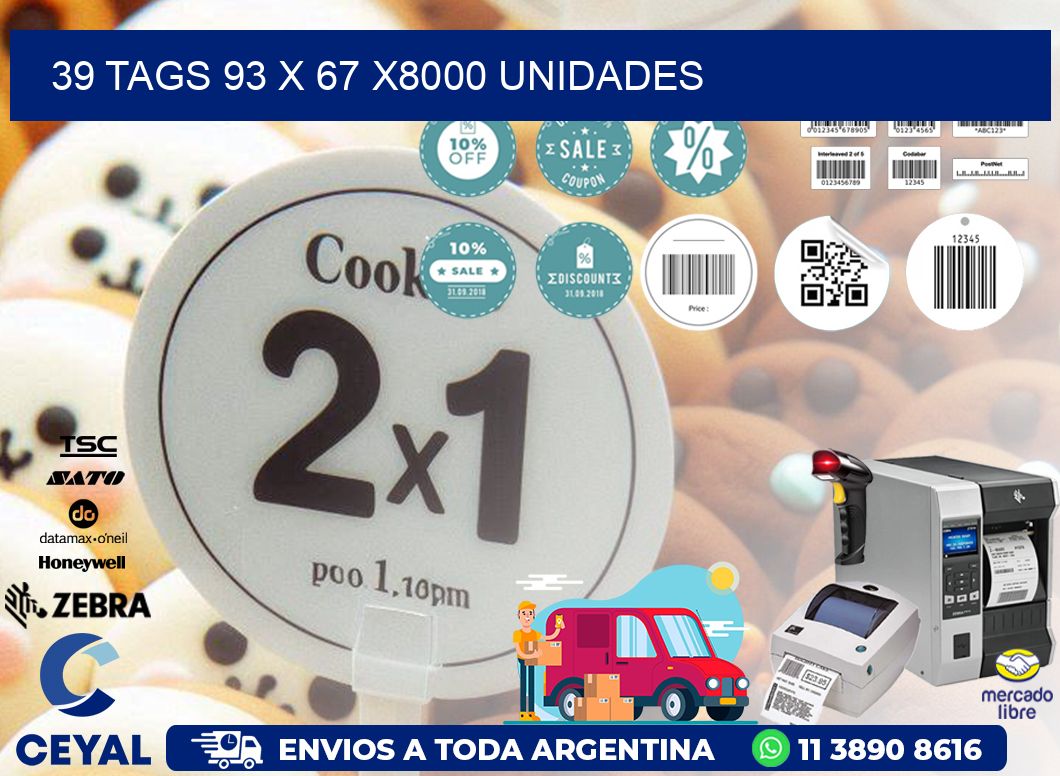 39 TAGS 93 x 67 X8000 UNIDADES