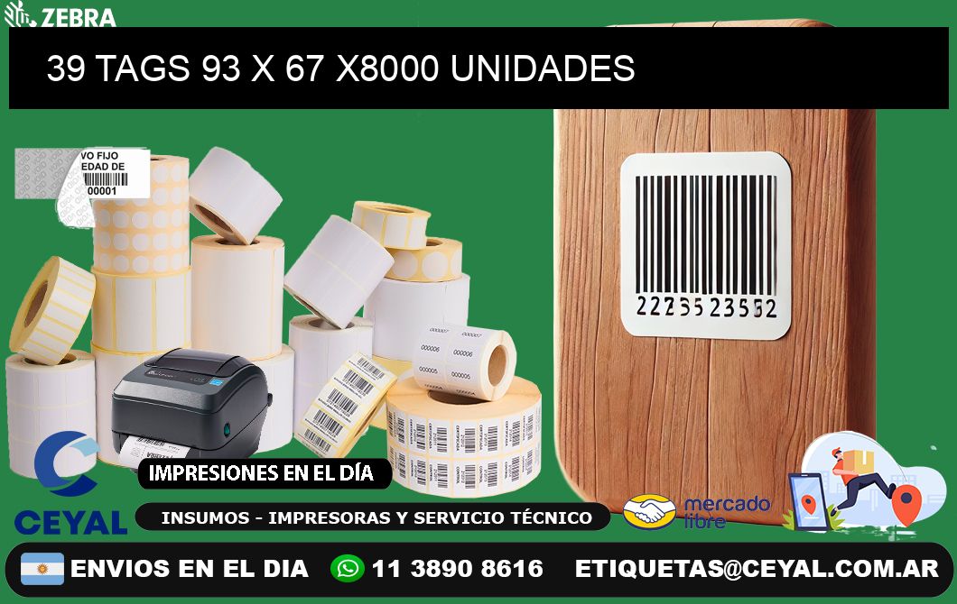 39 TAGS 93 x 67 X8000 UNIDADES