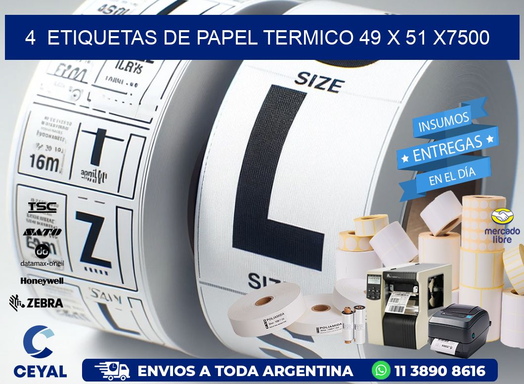 4  ETIQUETAS DE PAPEL TERMICO 49 x 51 X7500