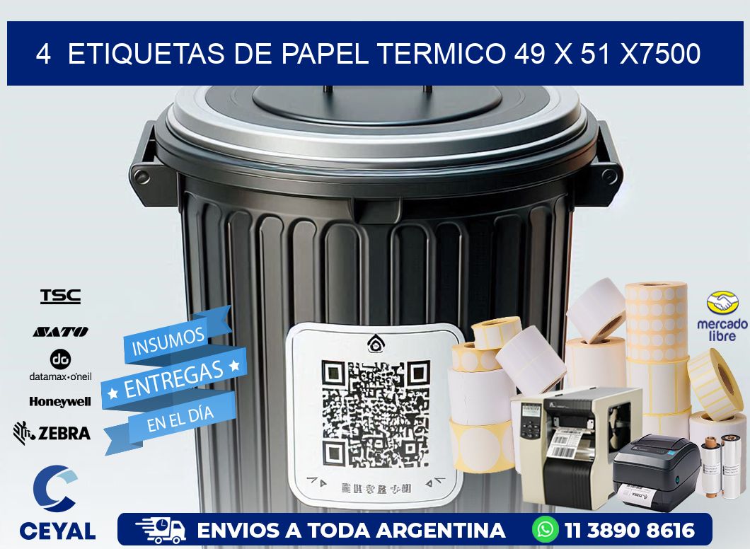 4  ETIQUETAS DE PAPEL TERMICO 49 x 51 X7500