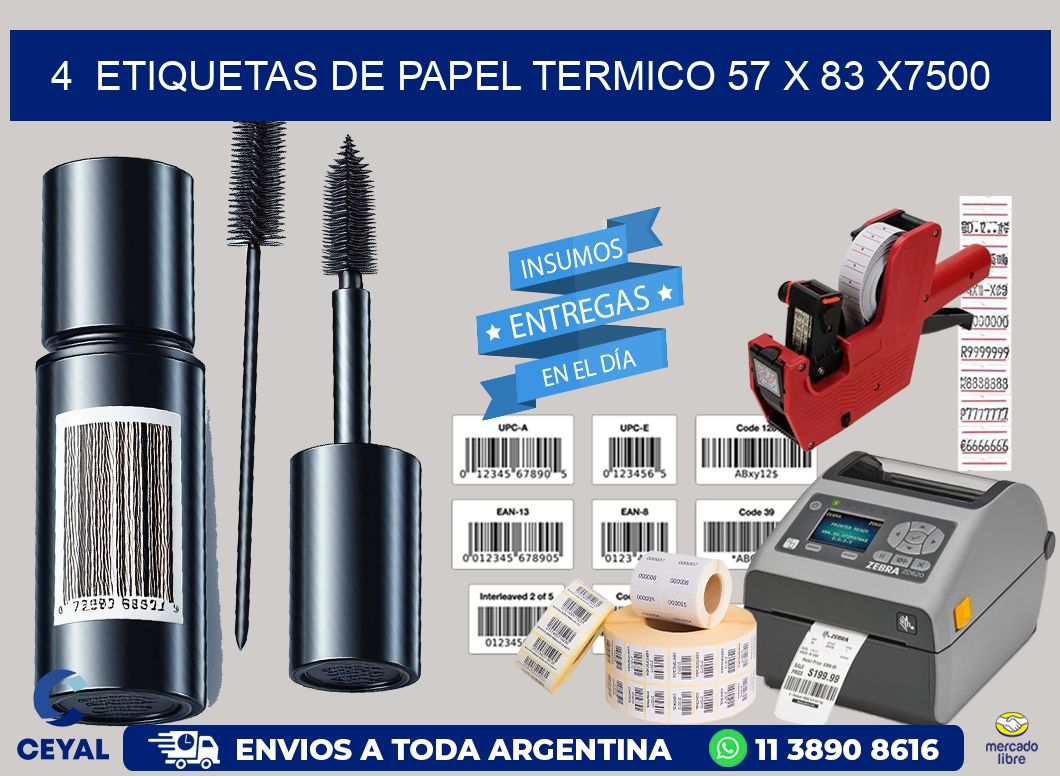 4  ETIQUETAS DE PAPEL TERMICO 57 x 83 X7500