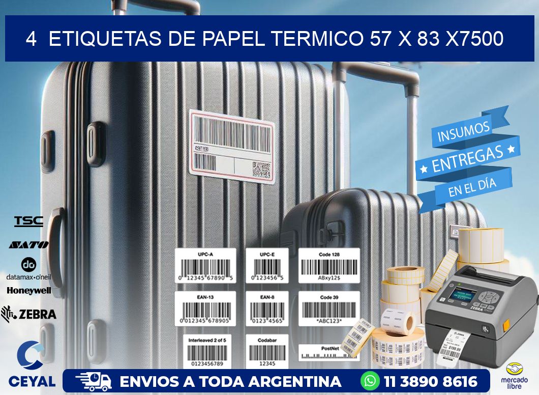 4  ETIQUETAS DE PAPEL TERMICO 57 x 83 X7500