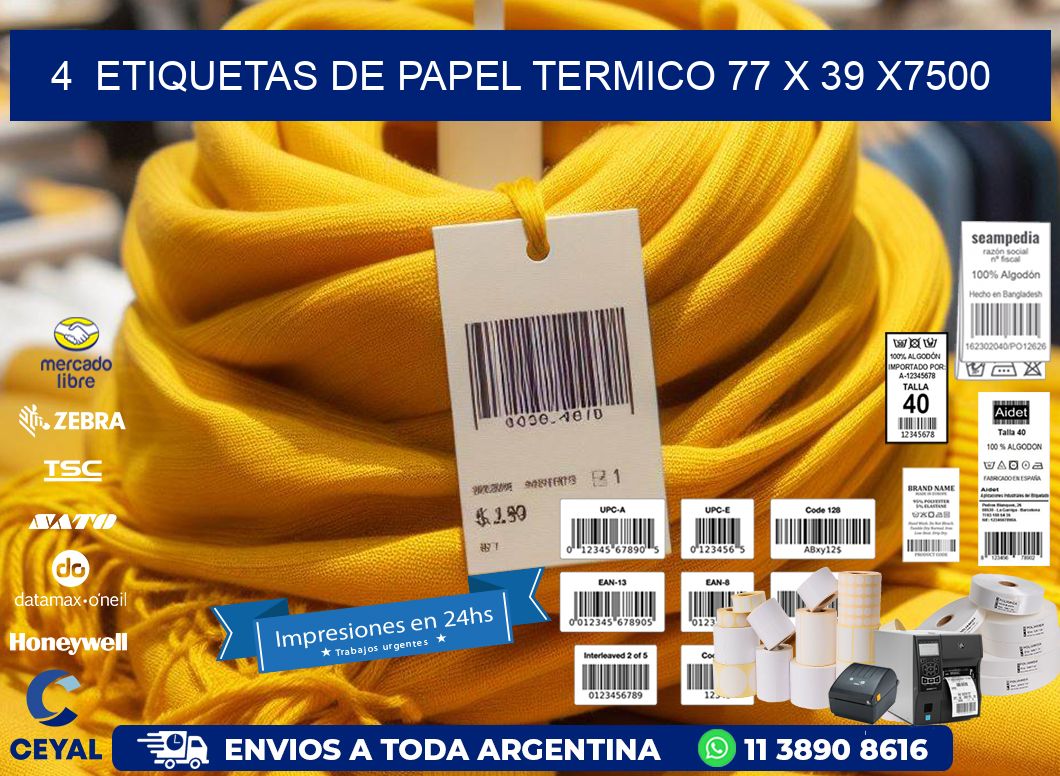 4  ETIQUETAS DE PAPEL TERMICO 77 x 39 X7500