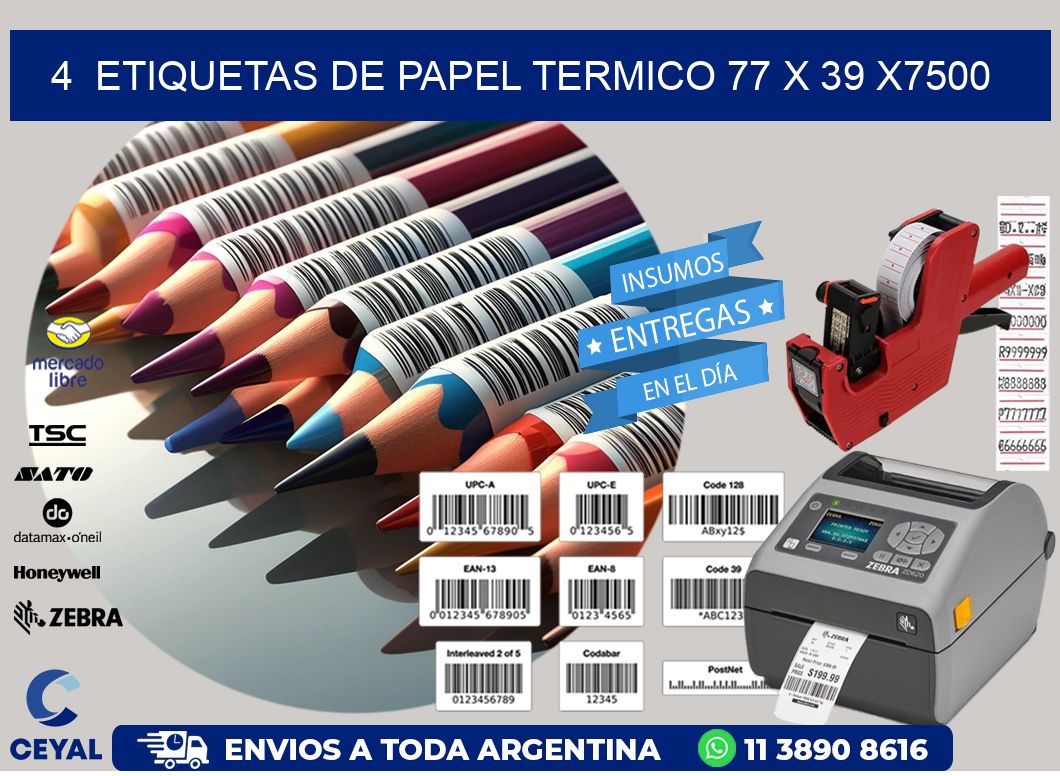 4  ETIQUETAS DE PAPEL TERMICO 77 x 39 X7500