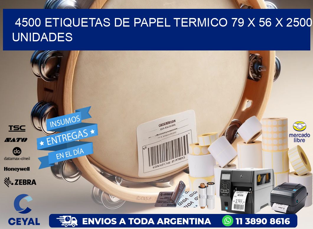 4500 ETIQUETAS DE PAPEL TERMICO 79 x 56 X 2500 UNIDADES