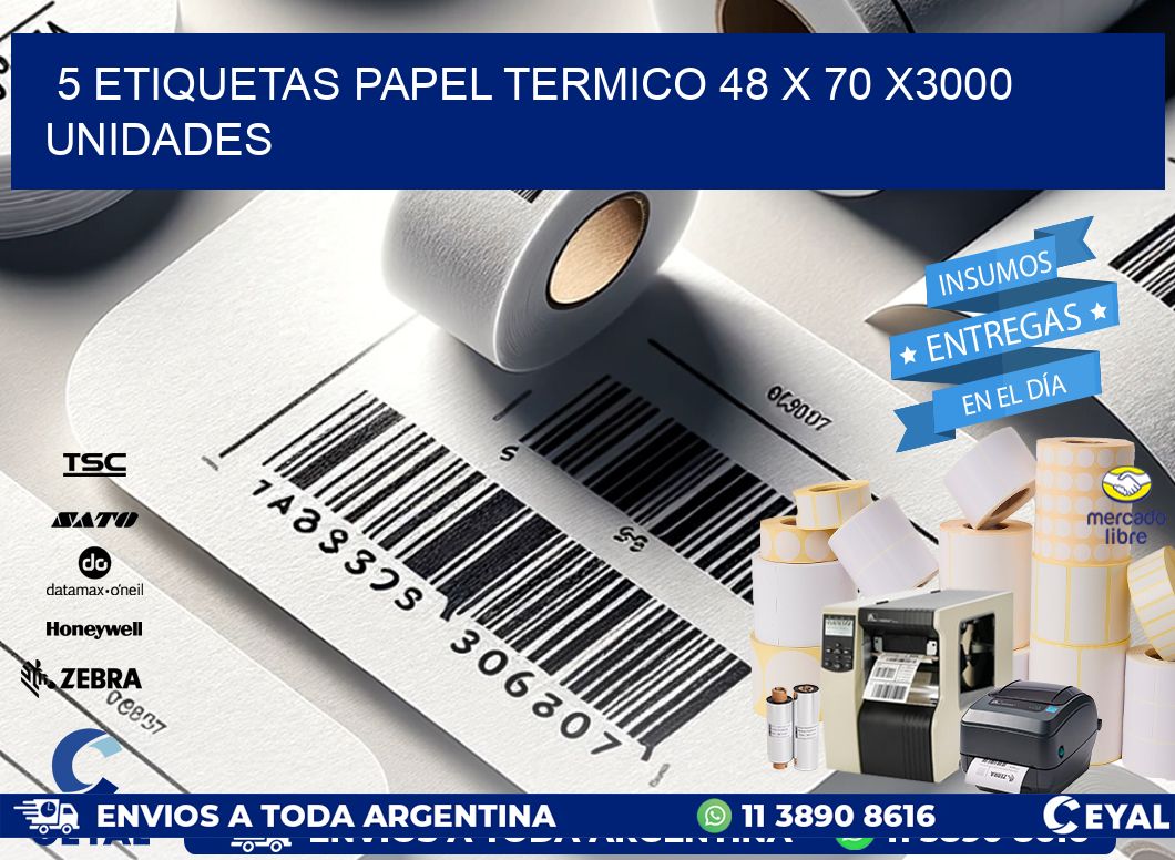 5 ETIQUETAS PAPEL TERMICO 48 x 70 X3000 UNIDADES