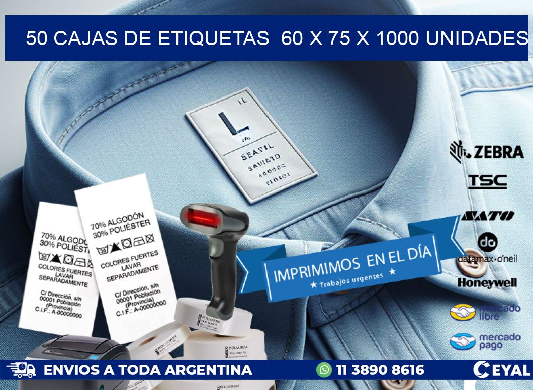 50 CAJAS DE ETIQUETAS  60 x 75 X 1000 UNIDADES