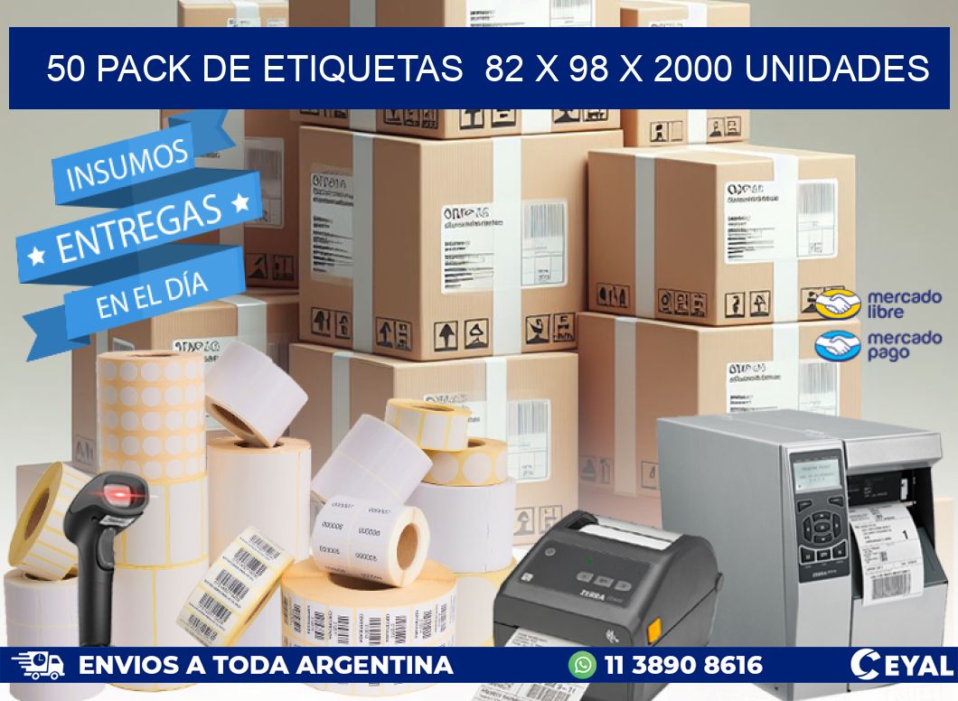 50 PACK DE ETIQUETAS  82 x 98 X 2000 UNIDADES