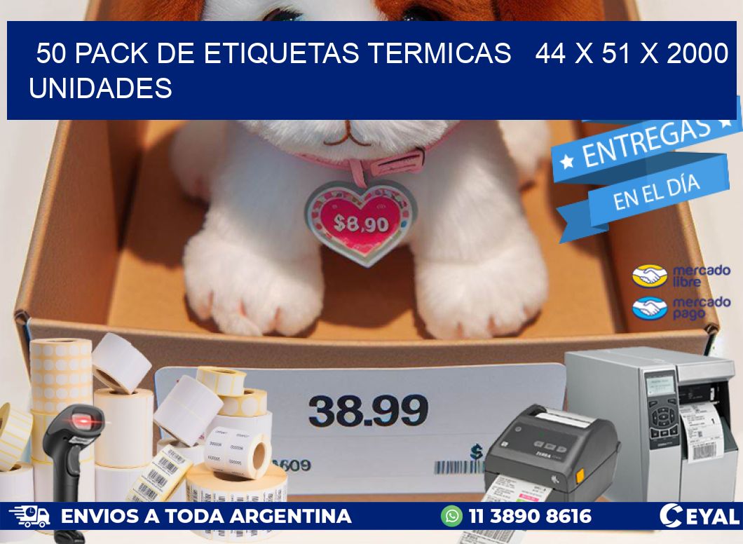 50 PACK DE ETIQUETAS TERMICAS   44 x 51 X 2000 UNIDADES