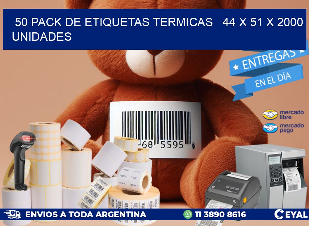 50 PACK DE ETIQUETAS TERMICAS   44 x 51 X 2000 UNIDADES