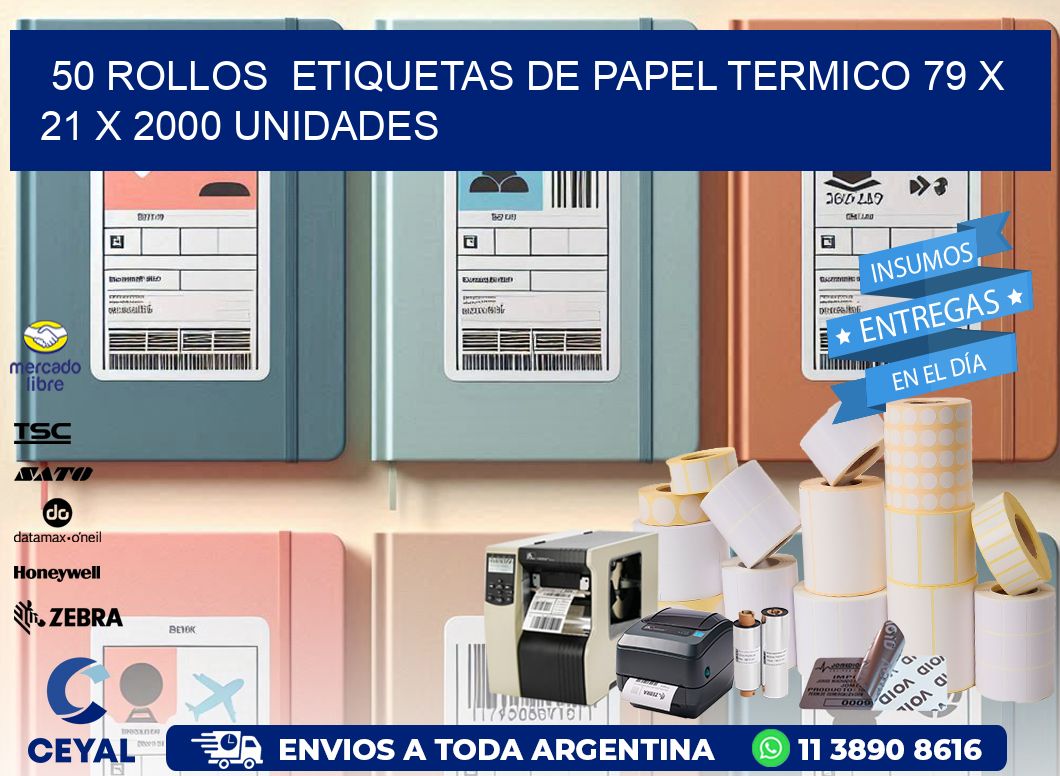 50 ROLLOS  ETIQUETAS DE PAPEL TERMICO 79 x 21 X 2000 UNIDADES