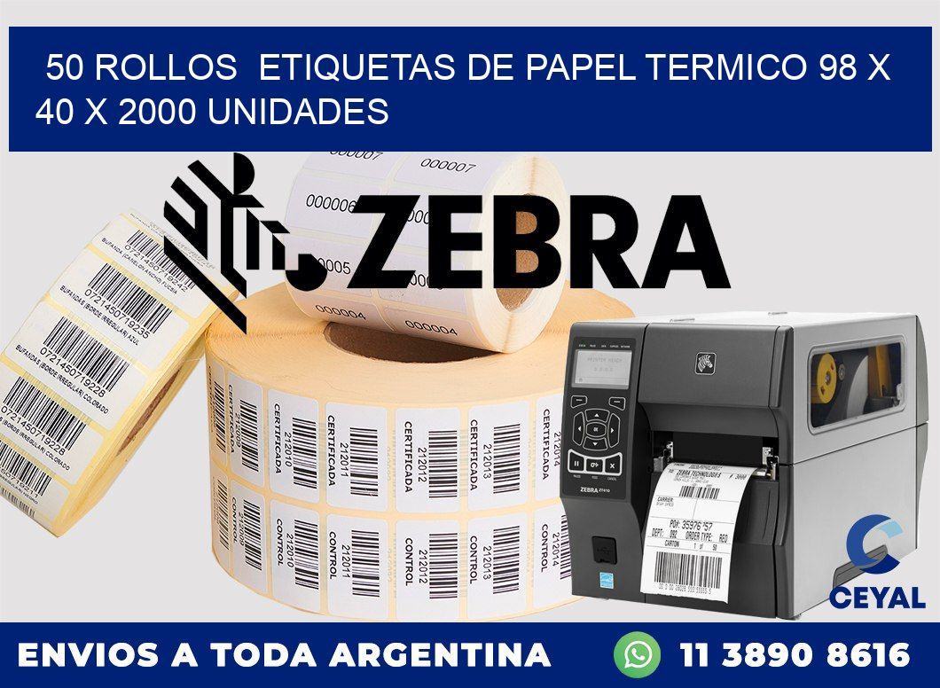 50 ROLLOS  ETIQUETAS DE PAPEL TERMICO 98 x 40 X 2000 UNIDADES