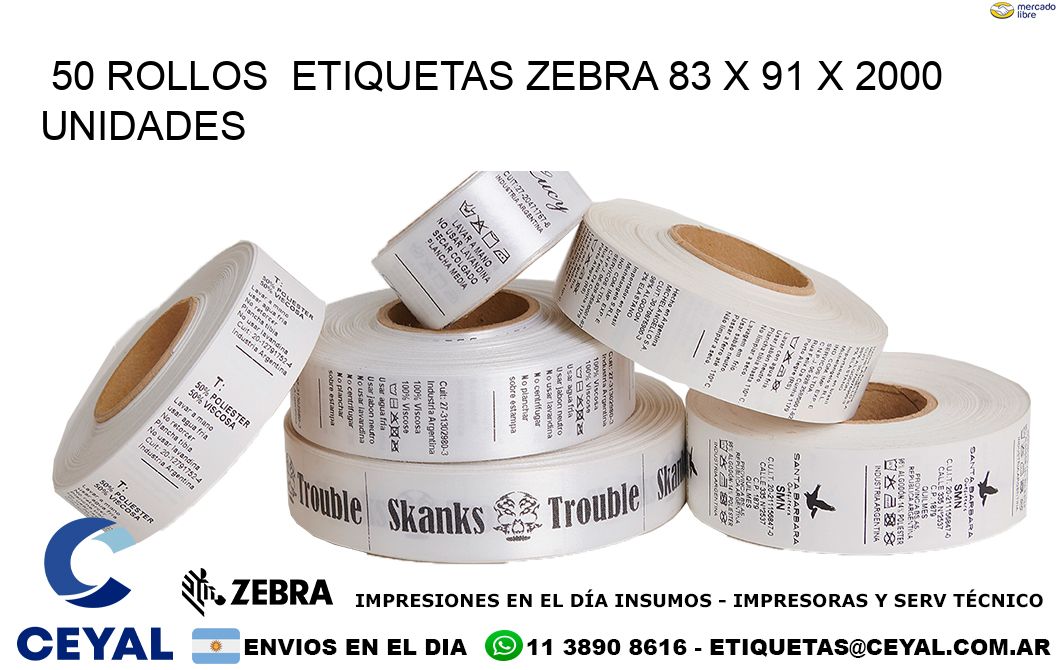 50 ROLLOS  ETIQUETAS ZEBRA 83 x 91 X 2000 UNIDADES