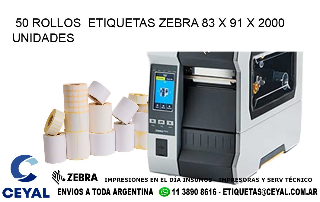 50 ROLLOS  ETIQUETAS ZEBRA 83 x 91 X 2000 UNIDADES