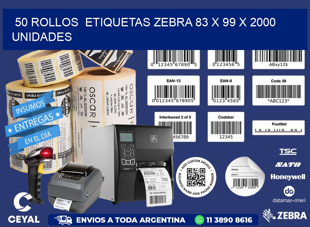 50 ROLLOS  ETIQUETAS ZEBRA 83 x 99 X 2000 UNIDADES