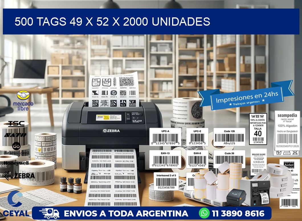 500 TAGS 49 x 52 X 2000 UNIDADES