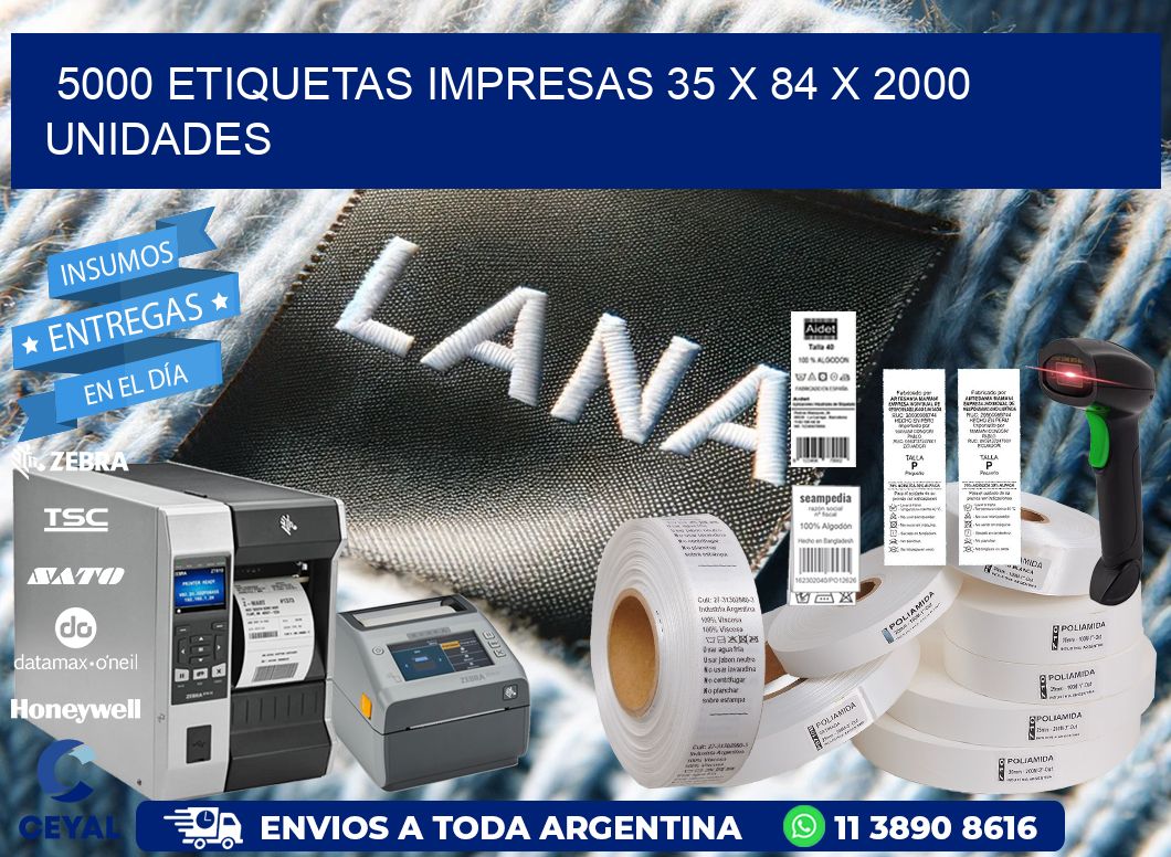 5000 ETIQUETAS IMPRESAS 35 x 84 X 2000 UNIDADES