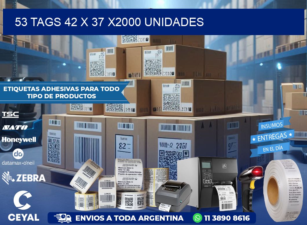 53 TAGS 42 x 37 X2000 UNIDADES