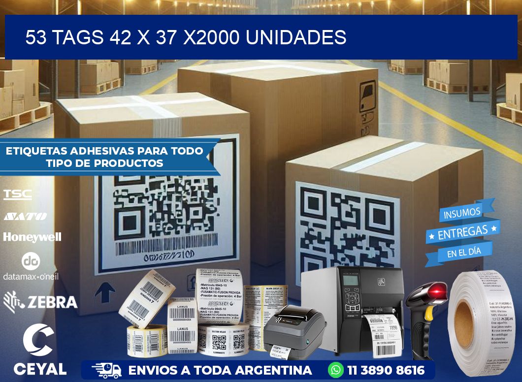 53 TAGS 42 x 37 X2000 UNIDADES