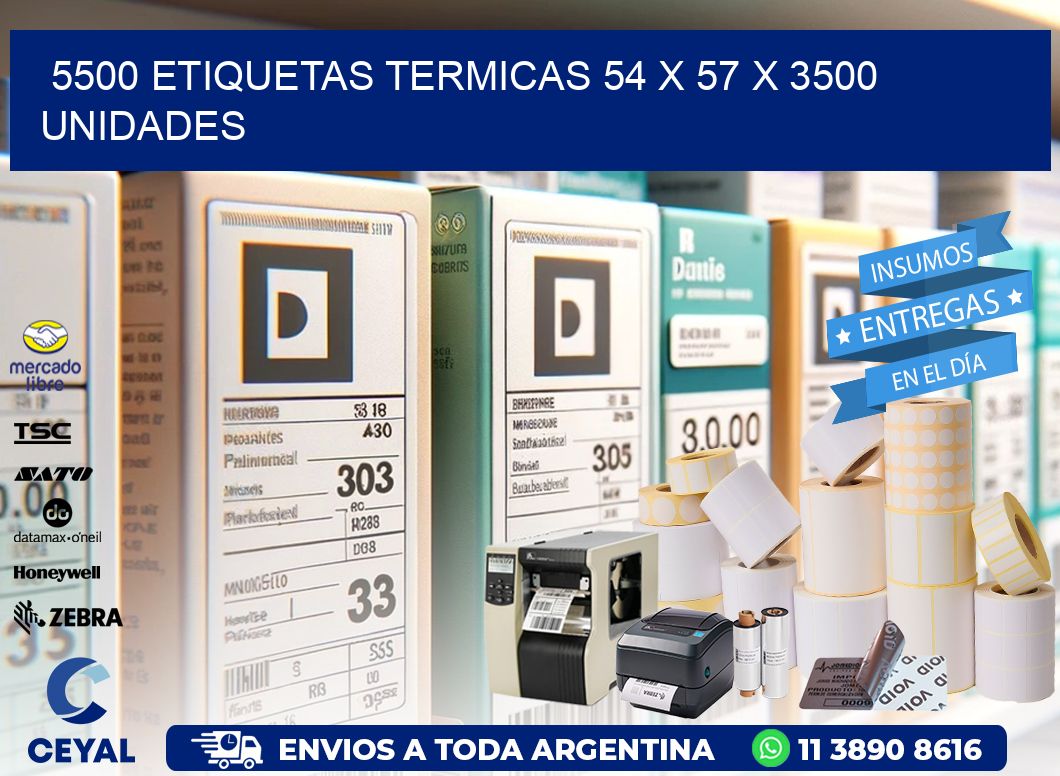 5500 ETIQUETAS TERMICAS 54 x 57 X 3500 UNIDADES