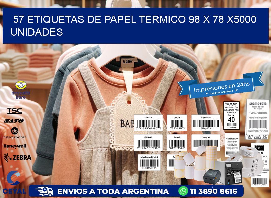 57 ETIQUETAS DE PAPEL TERMICO 98 x 78 X5000 UNIDADES