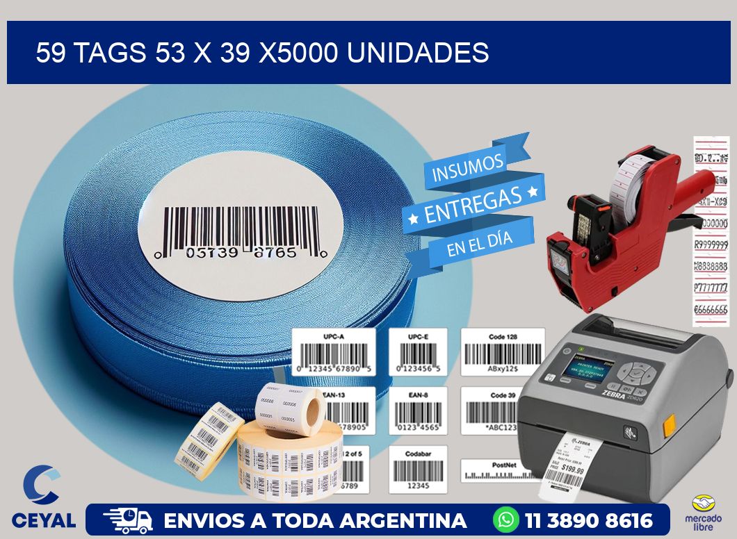 59 TAGS 53 x 39 X5000 UNIDADES