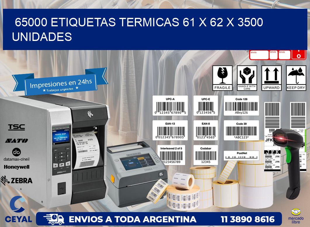 65000 ETIQUETAS TERMICAS 61 x 62 X 3500 UNIDADES