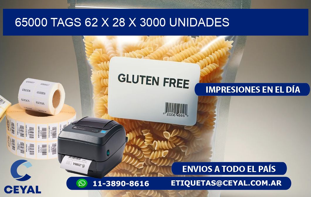 65000 TAGS 62 x 28 X 3000 UNIDADES