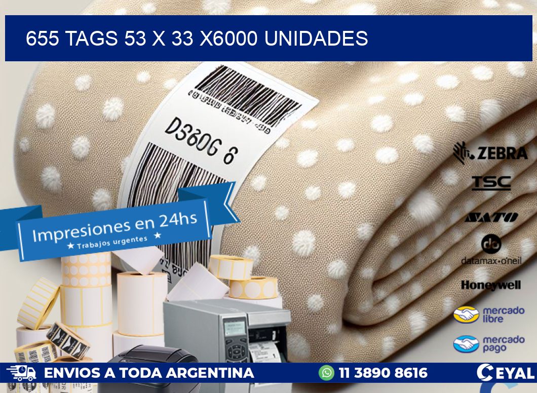 655 TAGS 53 x 33 X6000 UNIDADES