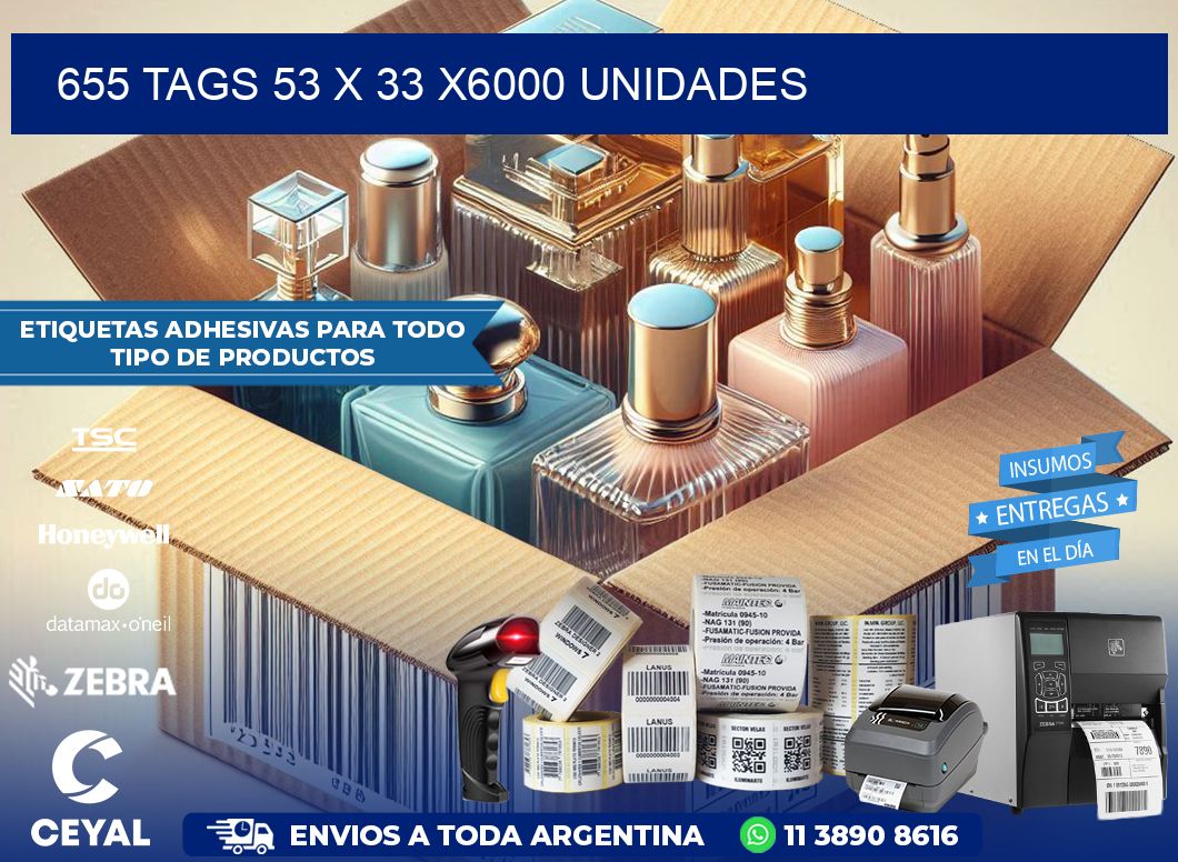 655 TAGS 53 x 33 X6000 UNIDADES