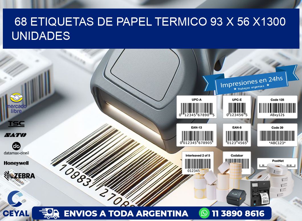 68 ETIQUETAS DE PAPEL TERMICO 93 x 56 X1300 UNIDADES